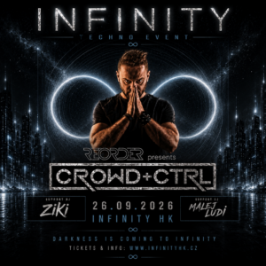 🔥 TECHNO DARKNESS | CROWD+CTRL | 26.9. | INFINITY HK 🔥